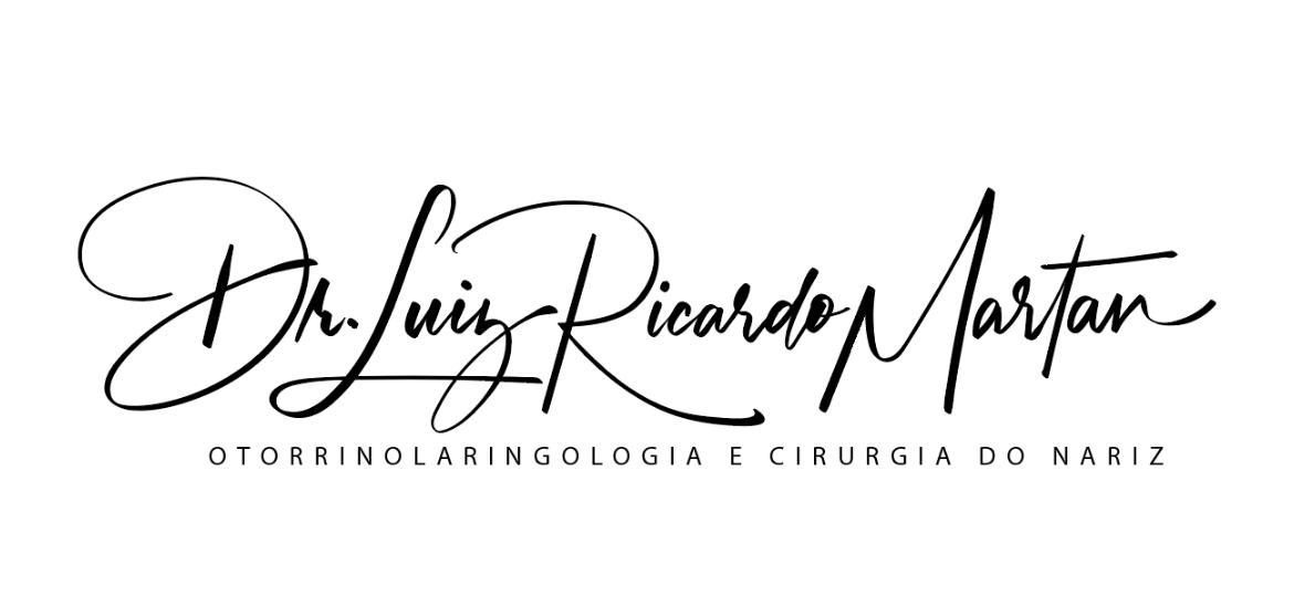 Assinatura Dr. Luiz Ricardo Martan — Otorrinolaringologia e Cirurgia do Nariz